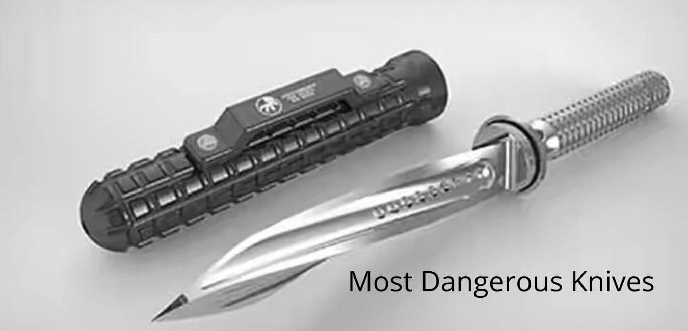 Most Dangerous Knives