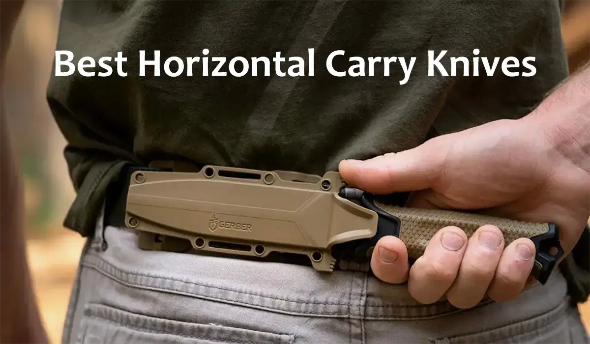 Best Horizontal Carry Knives